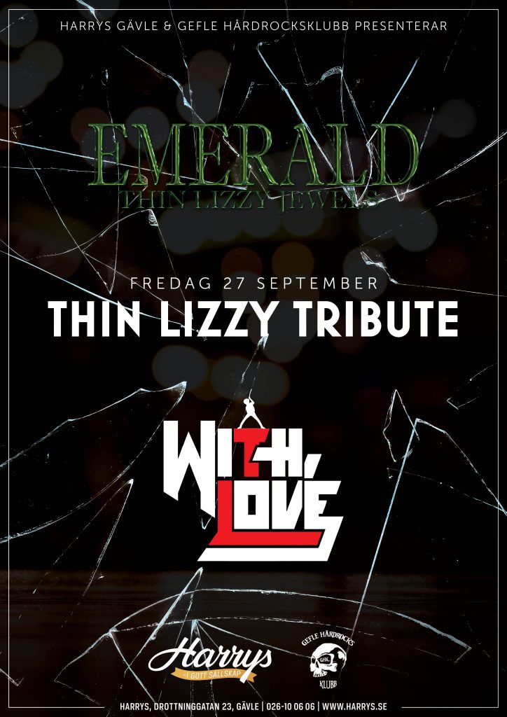 THIN LIZZY TRIBUTE MED EMERALD & WITH LOVE